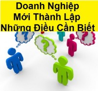 Doanh nghiệp mới thành lập những điều cần biết