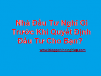 nhà đầu tư nghĩ gì khi đầu tư cho bạn
